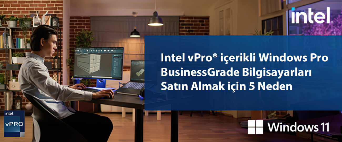 Intel vPro® içerikli Windows Pro BusinessGrade Bilgisayar